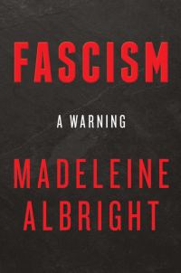 Обложка книги «Fascism: A Warning»