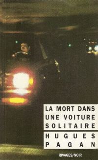 Обложка книги «La Mort dans une voiture solitaire»