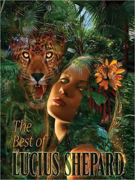 Обложка книги «The Best of Lucius Shepard»