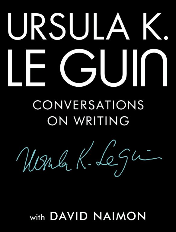Обложка книги «Ursula K. Le Guin: Conversations on Writing»