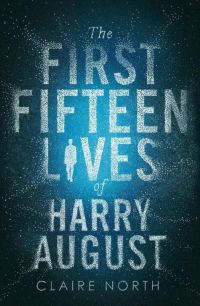 Обложка книги «The First Fifteen Lives of Harry August»