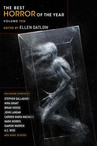 Обложка книги «The Best Horror of the Year Volume Ten»