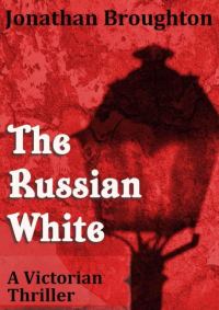 Обложка книги «The Russian White: A Victorian Thriller»