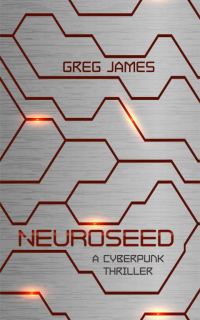 Обложка книги «Neuroseed: A Cyberpunk Thriller»