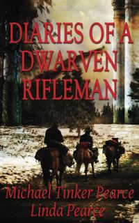 Обложка книги «Diaries of a Dwarven Rifleman»