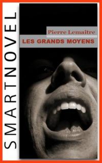 Обложка книги «Les grands moyens»