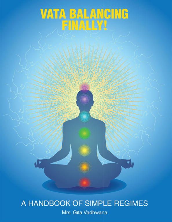 Обложка книги «Vata Balancing Finally!: A Handbook of Simple Regimes»