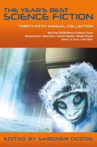 Обложка книги «The Year's Best Science Fiction: Thirty-Fifth Annual Collection»