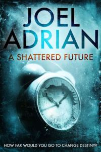 Обложка книги «A Shattered Future»