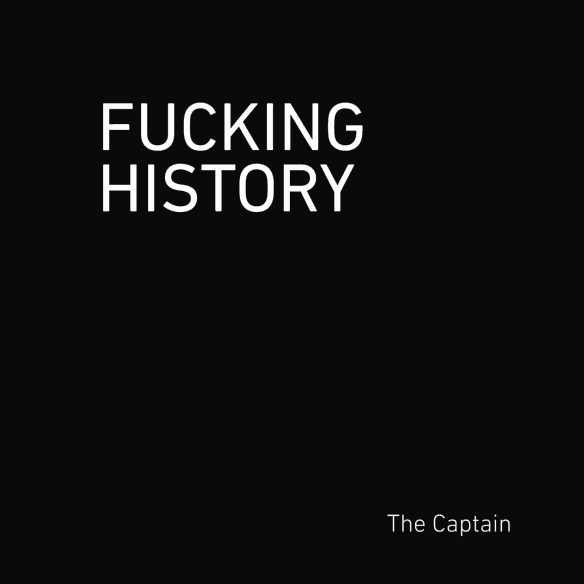 Обложка книги «Fucking History: 52 Lessons You Should Have Learned in School»