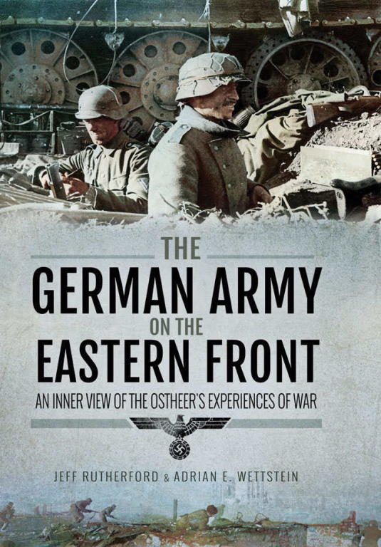 Обложка книги «The German Army on the Eastern Front: An Inner View of the Ostheer's Experiences of War»