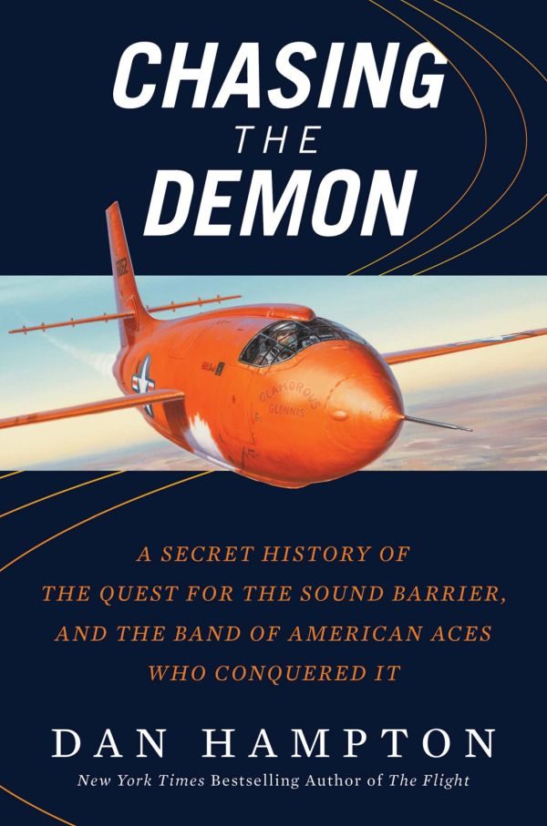 Обложка книги «Chasing the Demon: A Secret History of the Quest for the Sound Barrier, and the Band of American Aces Who Conquered It»