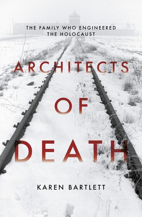 Обложка книги «Architects of Death: The Family Who Engineered the Holocaust»