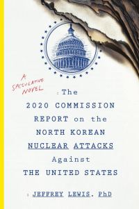 Обложка книги «The 2020 Commission Report on the North Korean Nuclear Attacks Against the United States»