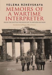Обложка книги «Memoirs of a Wartime Interpreter: From the Battle for Moscow to Hitler's Bunker»