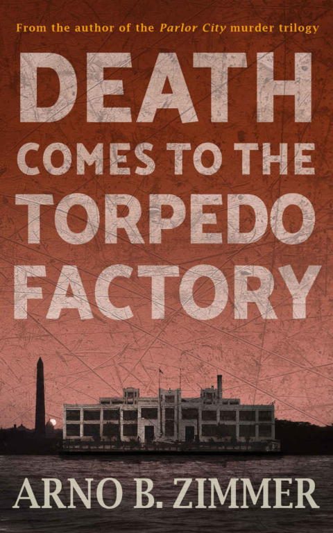 Обложка книги «Death Comes to the Torpedo Factory»