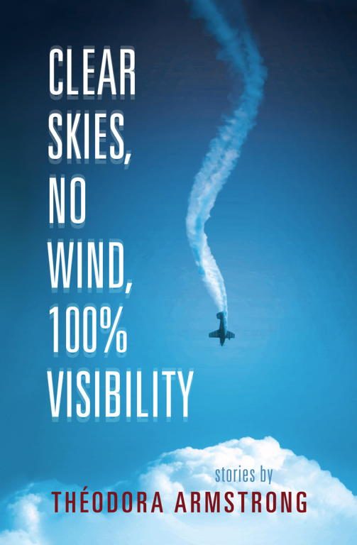 Обложка книги «Clear Skies, No Wind, 100% Visibility»