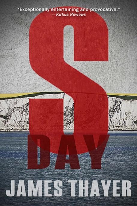 Обложка книги «S-Day: A Memoir of the Invasion of England»