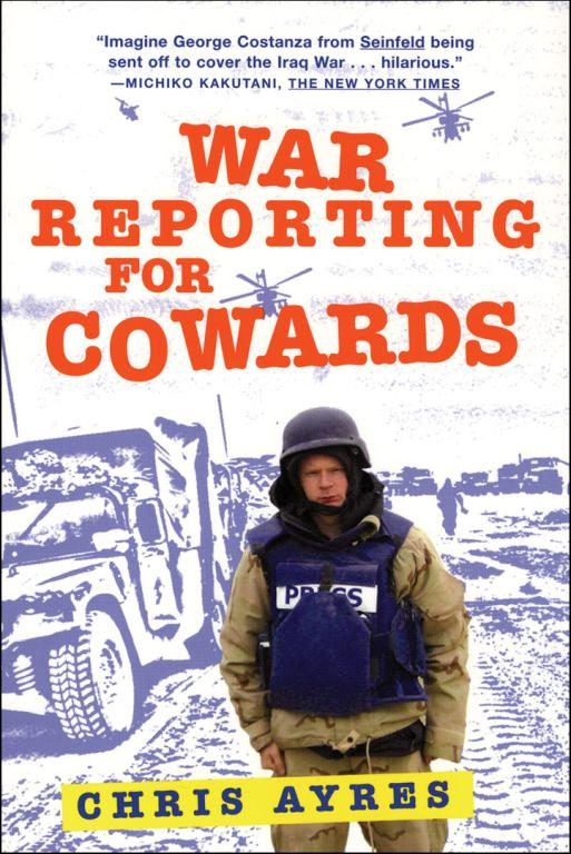 Обложка книги «War Reporting for Cowards»