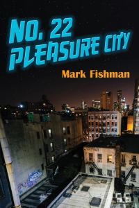 Обложка книги «No. 22 Pleasure City»