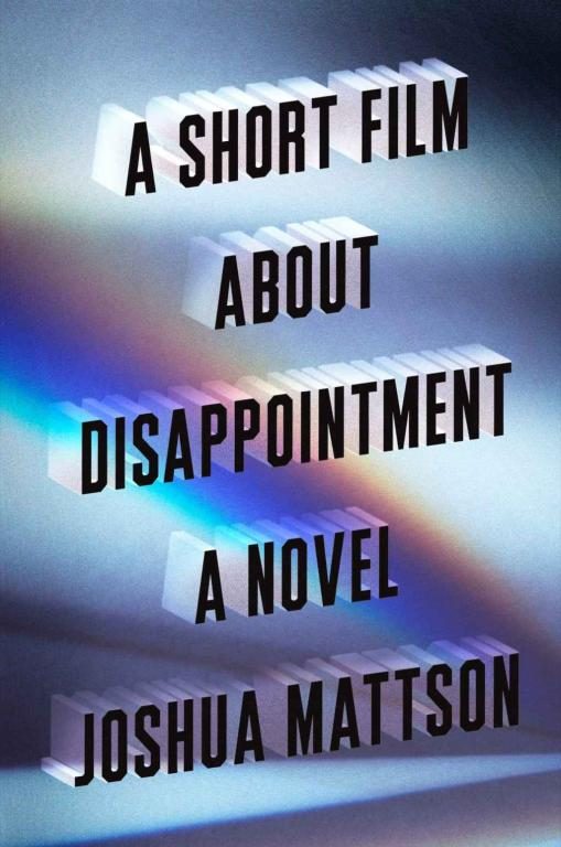 Обложка книги «A Short Film About Disappointment»
