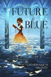 Обложка книги «The Future Is Blue»