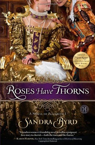 Обложка книги «Roses Have Thorns: A Novel of Elizabeth I»