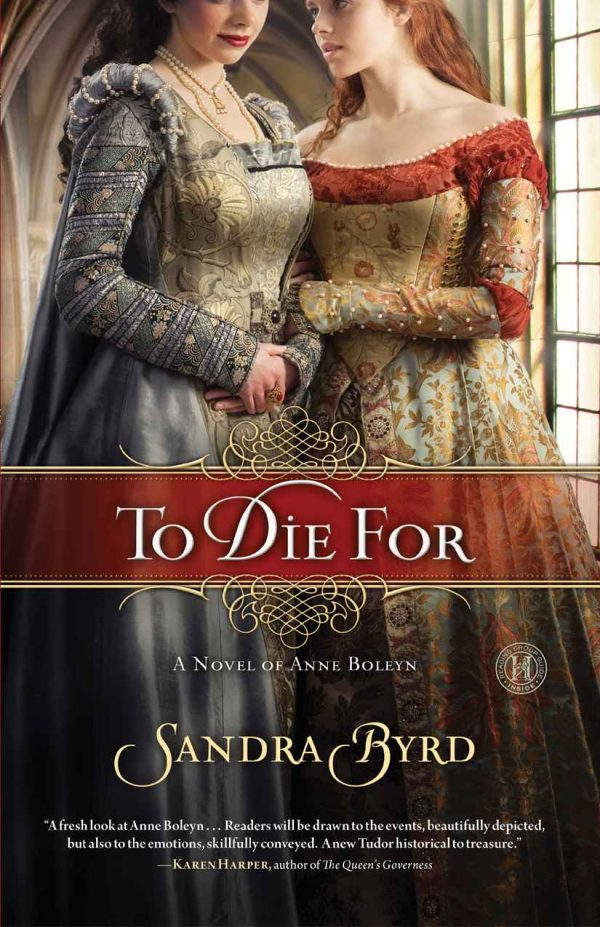 Обложка книги «To Die For: A Novel of Anne Boleyn»