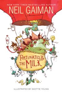 Обложка книги «Fortunately, the Milk»