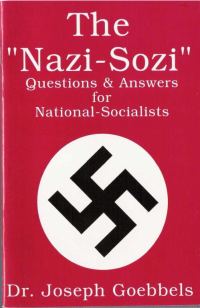 Обложка книги «The "Nazi-Sozi": Questions and Answers for National-Socialists»