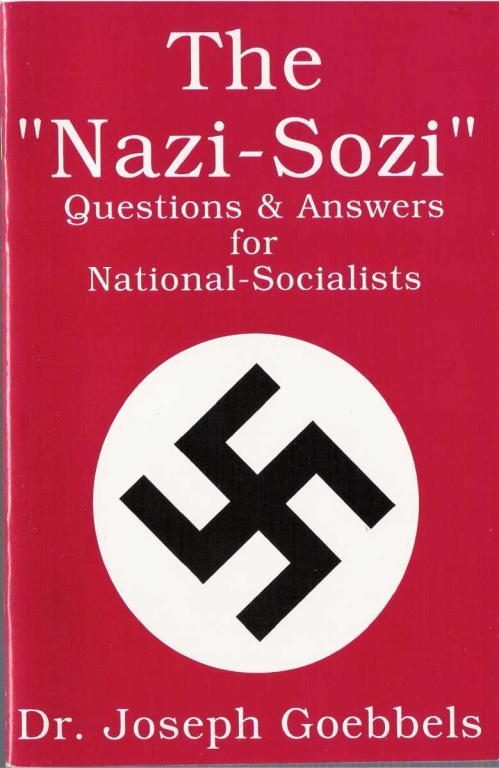 Обложка книги «The "Nazi-Sozi": Questions and Answers for National-Socialists»