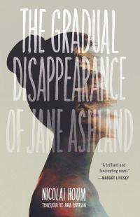 Обложка книги «The Gradual Disappearance of Jane Ashland»