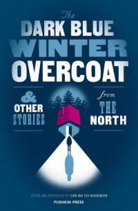 Обложка книги «The Dark Blue Winter Overcoat and Other Stories from the North»