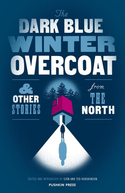 Обложка книги «The Dark Blue Winter Overcoat and Other Stories from the North»