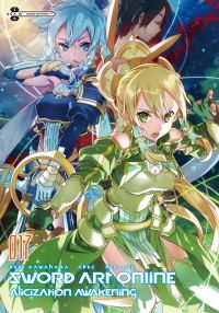 Обложка книги «Sword Art Online. Том 17. Пробуждение Алисизации»