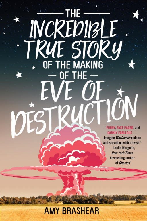 Обложка книги «The Incredible True Story of the Making of the Eve of Destruction»