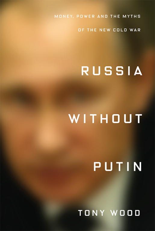 Обложка книги «Russia Without Putin: Money, Power and the Myths of the New Cold War»