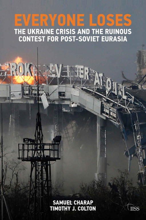 Обложка книги «Everyone Loses: The Ukraine Crisis and the Ruinous Contest for Post-Soviet Eurasia»