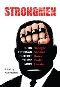 Обложка книги «Strongmen: Trump / Modi / Erdoğan / Putin / Duterte»