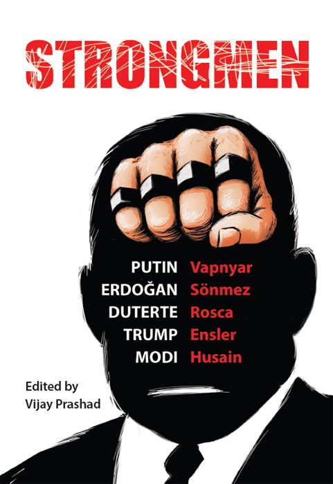 Обложка книги «Strongmen: Trump / Modi / Erdoğan / Putin / Duterte»