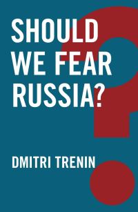 Обложка книги «Should We Fear Russia?»