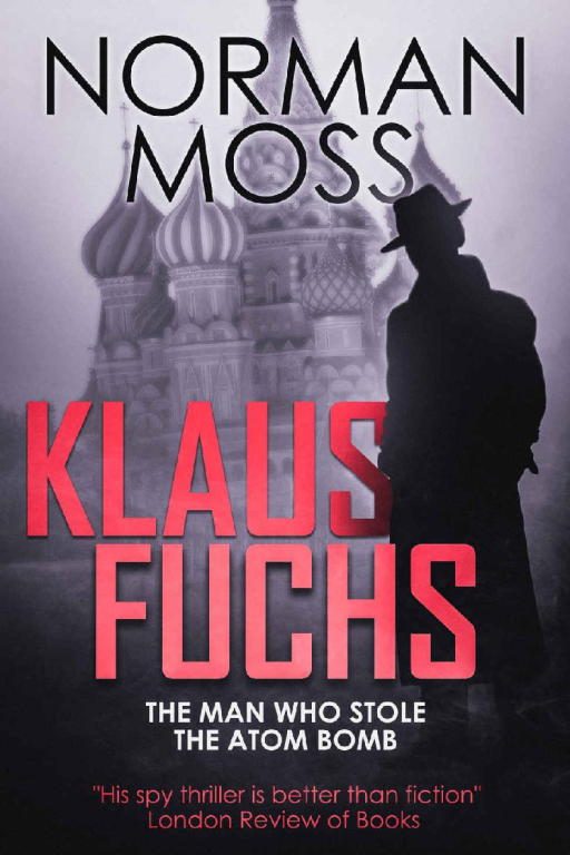 Обложка книги «Klaus Fuchs: The Man Who Stole the Atom Bomb»