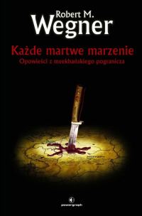 Обложка книги «Każde martwe marzenie»