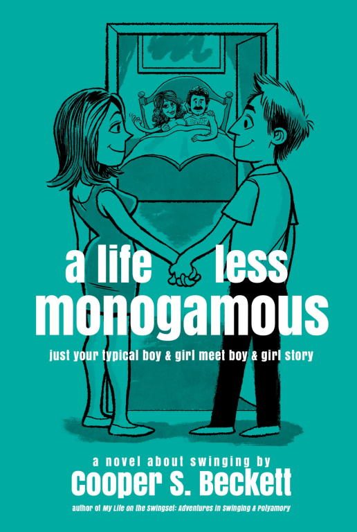 Обложка книги «A Life Less Monogamous»