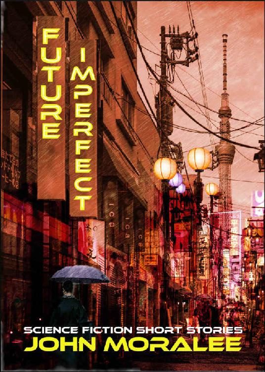 Обложка книги «Future Imperfect: A Collection of Science Fiction Stories»