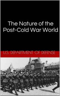 Обложка книги «The Nature of the Post-Cold War World»