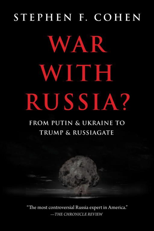 Обложка книги «War with Russia?: From Putin and Ukraine to Trump and Russiagate»