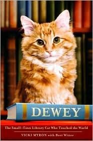 Обложка книги «Dewey: The Small-Town Library Cat Who Touched The World»