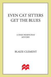 Обложка книги «Even Cat Sitters Get The Blues»