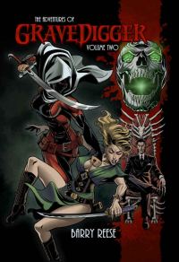 Обложка книги «The Adventures of Gravedigger, Volume Two»
